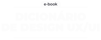 E-book Dicionário Design UXUI